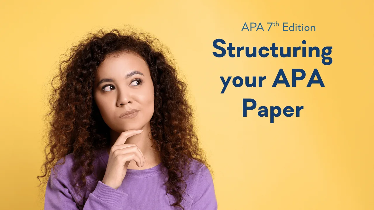 A student in a purple sweater resting her chin on her hand, deep in thought, on a yellow background, beside the title Structuring Your APA Paper, APA 7th Edition